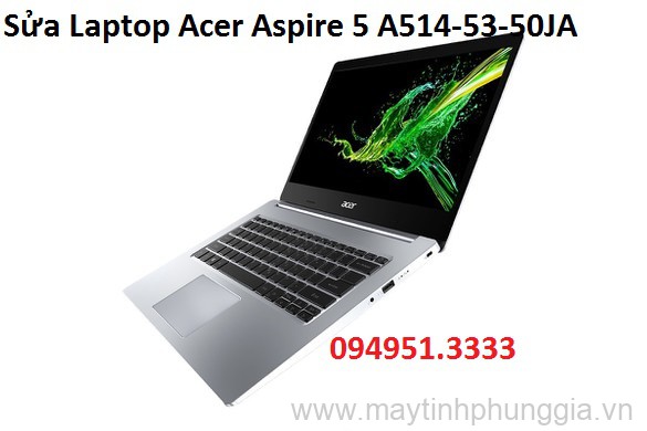 Sửa Laptop Acer Aspire 5 A514-53-50JA Core i5-1035G1