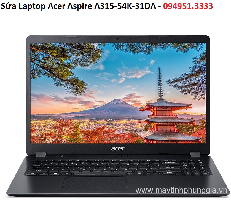 Sửa Laptop Acer Aspire A315-54K-31DA Core i3-7020U