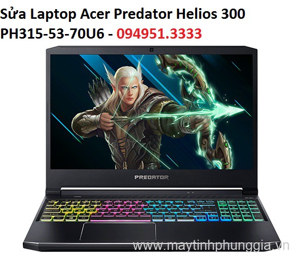 Sửa Laptop Acer Predator Helios 300 PH315-53-70U6 Core i7-10750H
