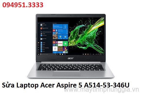 Sửa Laptop Acer Aspire 5 A514-53-346U Core i3-1005G1