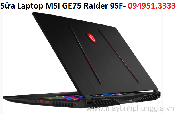 Sửa Laptop MSI GE75 Raider 9SF Core i7-9750H