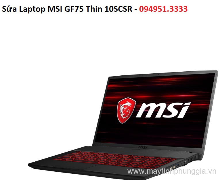 Sửa Laptop MSI GF75 Thin 10SCSR Core i7-10750H