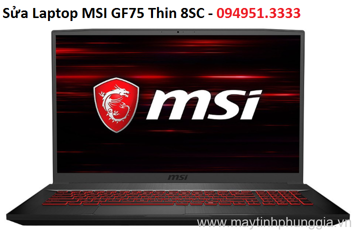 Sửa Laptop MSI GF75 Thin 8SC Core i7-8750H