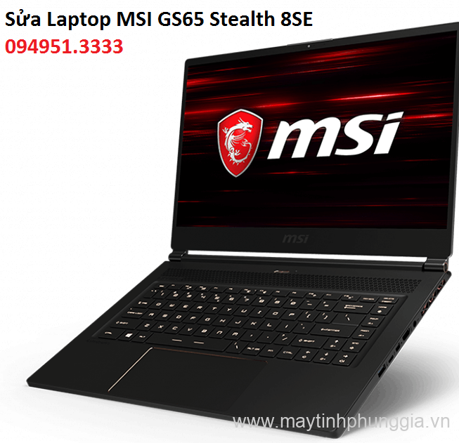 Sửa Laptop MSI GS65 Stealth 8SE Core i7-8750H
