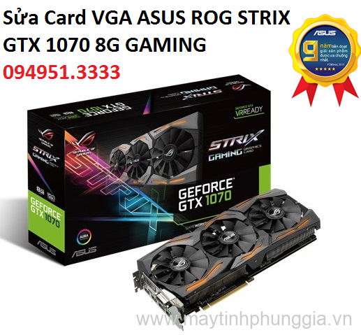 Sửa Card VGA ASUS ROG STRIX GTX 1070 8G GAMING