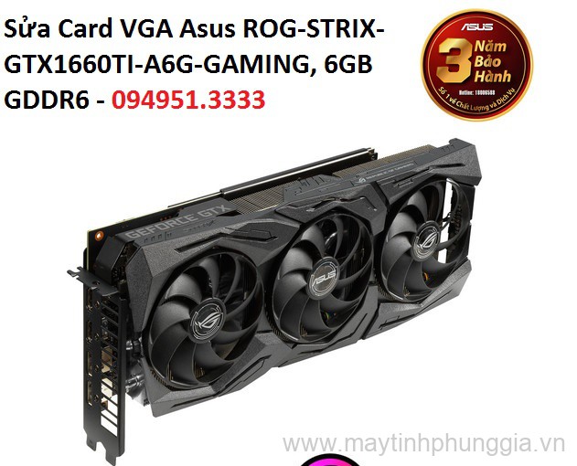Sửa Card VGA Asus ROG-STRIX-GTX1660TI-A6G-GAMING, 6GB GDDR6