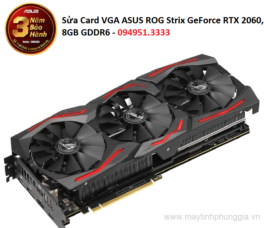Sửa Card VGA ASUS ROG Strix GeForce RTX 2060, 8GB GDDR6