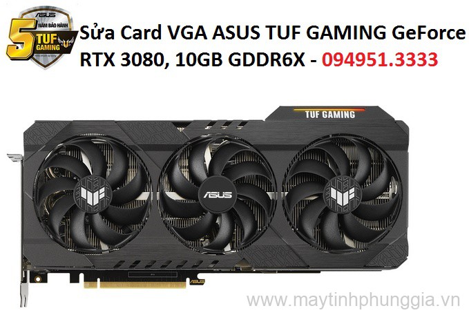 Sửa Card VGA ASUS TUF GAMING GeForce RTX 3080, 10GB GDDR6X