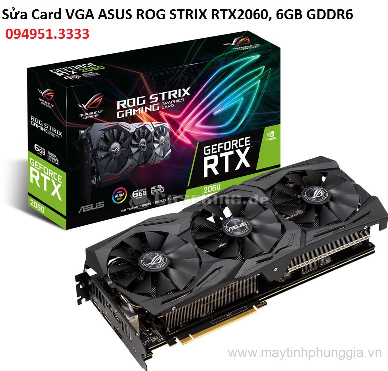 Sửa Card VGA ASUS ROG STRIX RTX2060, 6GB GDDR6