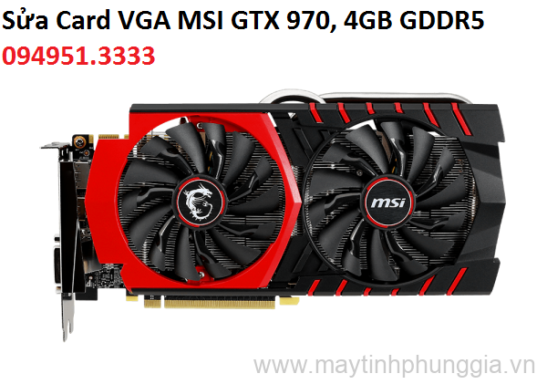 Sửa Card VGA MSI GTX 970, 4GB GDDR5