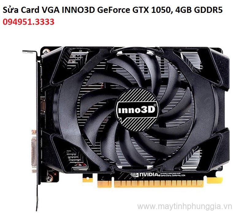 Sửa Card VGA INNO3D GeForce GTX 1050, 4GB GDDR5