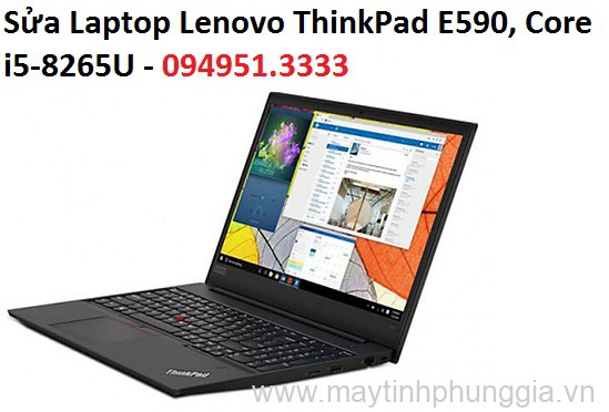 Sửa Laptop Lenovo ThinkPad E590, Core i5-8265U