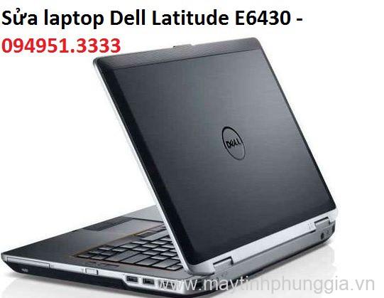 Sửa laptop Dell Latitude E6430, Core i5 3320M