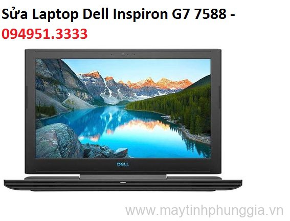 Sửa Laptop Dell Inspiron G7 7588, Core i5 8300H, Ram 8GB