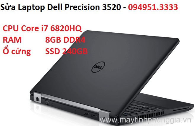Sửa Laptop Dell Precision 3520, Core i7 6820HQ, Màn hình 15.6 Inch