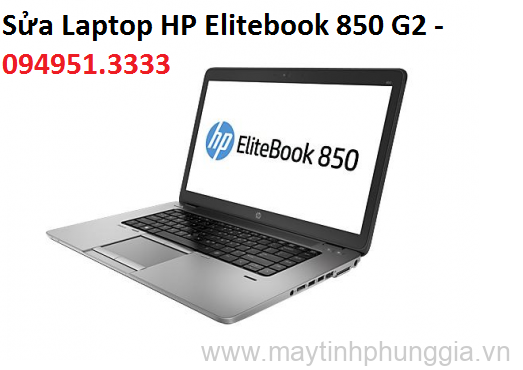 Sửa Laptop HP Elitebook 850 G2, Màn hình 15.6 Inch
