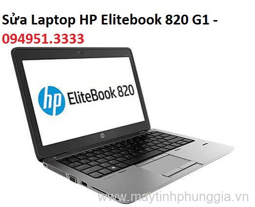 Sửa Laptop HP Elitebook 820 G1, màn hình 12.5 inch cũ