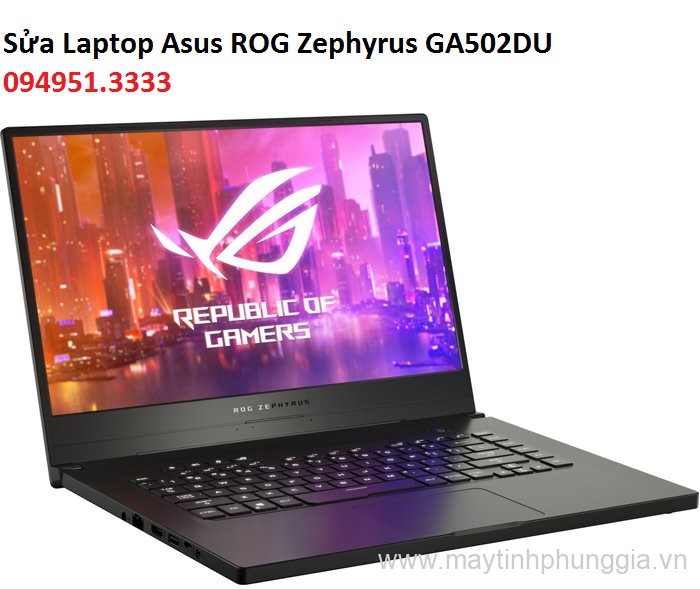 Sửa Laptop Asus ROG Zephyrus GA502DU, màn hình 15.6 inch cũ