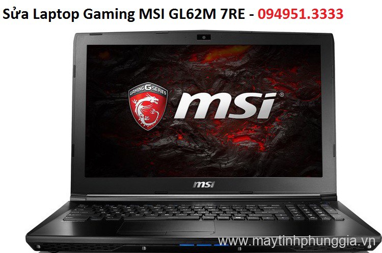 Sửa Laptop Gaming MSI GL62M 7RE, màn hình 15.6 inch cũ