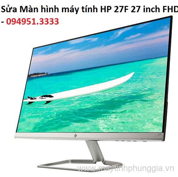 Sửa Màn hình máy tính HP 27F 27 inch FHD