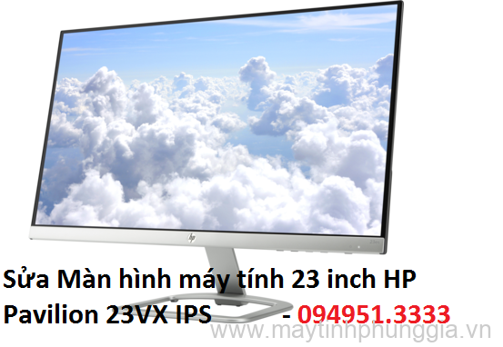 Sửa Màn hình máy tính 23 inch HP Pavilion 23VX IPS