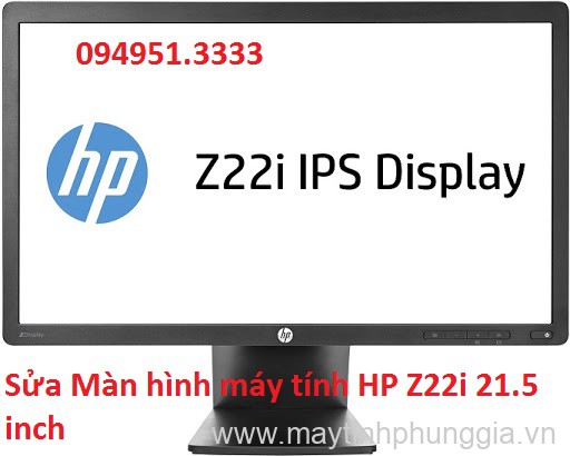 Sửa Màn hình máy tính HP Z22i 21.5 inch