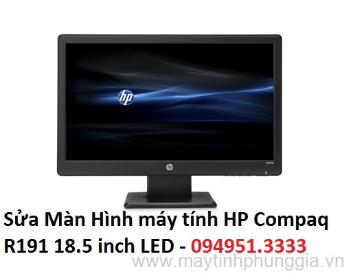 Sửa Màn Hình máy tính HP Compaq R191 18.5 inch LED