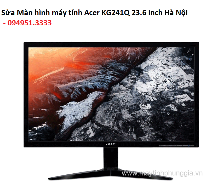 Sửa Màn hình máy tính Acer KG241Q 23.6 inch