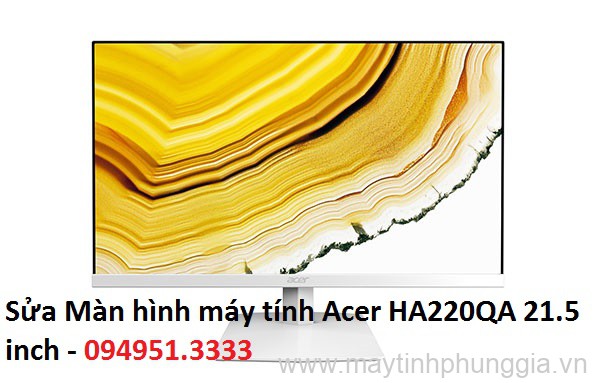 Sửa Màn hình máy tính Acer HA220QA 21.5 inch