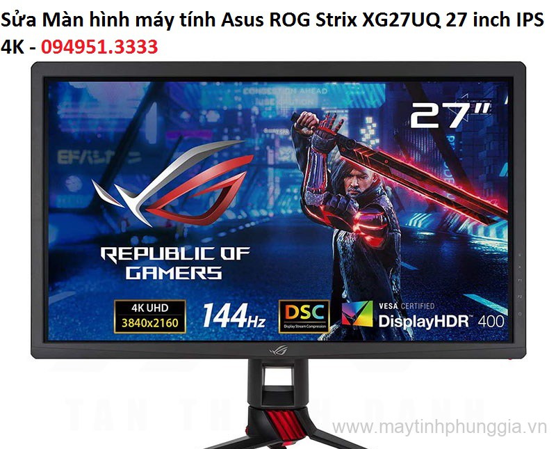 Sửa Màn hình máy tính Asus ROG Strix XG27UQ 27 inch IPS 4K