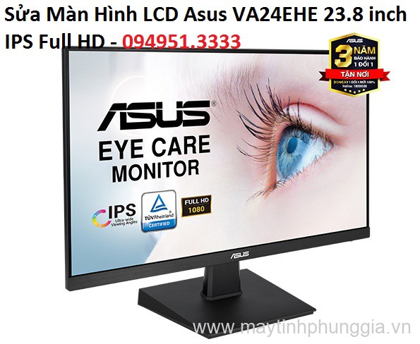 Sửa Màn Hình LCD Asus VA24EHE 23.8 inch IPS Full HD