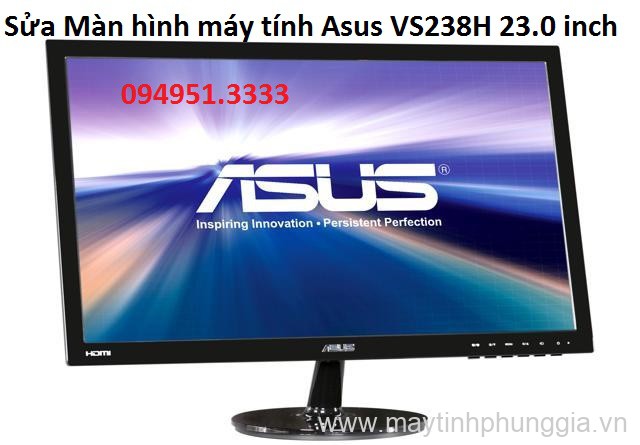 Sửa Màn hình máy tính Asus VS238H 23.0 inch LED