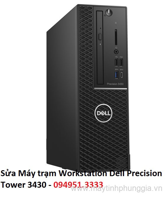 Sửa Máy trạm Workstation Dell Precision Tower 3430