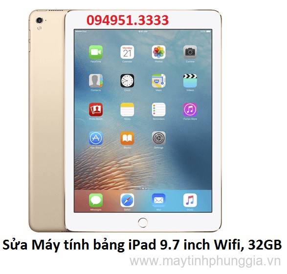 Sửa Máy tính bảng iPad 9.7 inch Wifi, 32GB