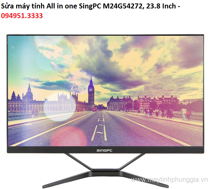 Sửa máy tính All in one SingPC M24G54272, màn hình 23.8 Inch
