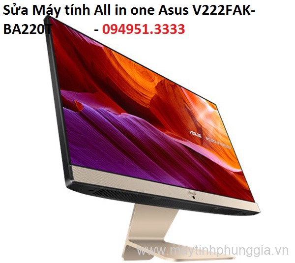 Sửa Máy tính All in one Asus V222FAK-BA220T, màn hình 21.5 Inch