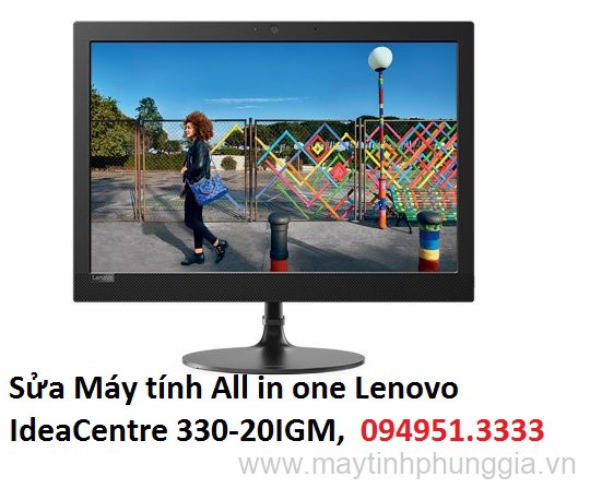 Sửa Máy tính All in one Lenovo IdeaCentre 330-20IGM, 19.5 inch