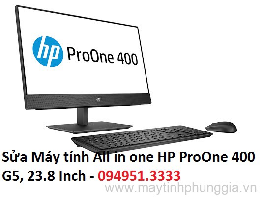 Sửa Máy tính All in one HP ProOne 400 G5, 23.8 Inch