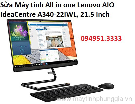 Sửa Máy tính All in one Lenovo AIO IdeaCentre A340-22IWL, 21.5 Inch