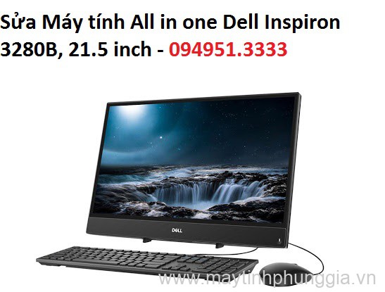 Sửa Máy tính All in one Dell Inspiron 3280B