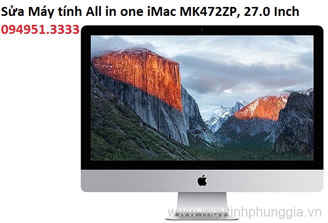 Sửa Máy tính All in one iMac MK472ZP, 27.0 Inch lấy ngay Thanh Xuân