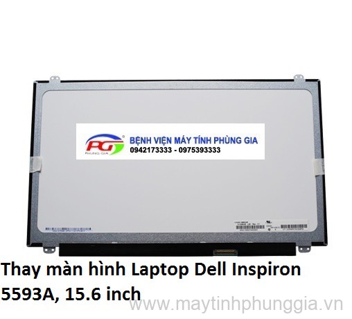 Thay màn hình Laptop Dell Inspiron 5593A, 15.6 inch