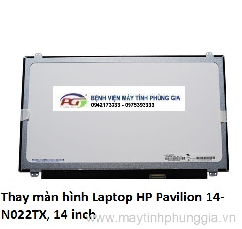 Thay màn hình Laptop HP Pavilion 14-N022TX, 14 inch