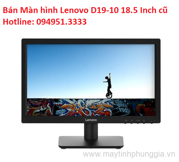 Bán Màn hình Lenovo D19-10 18.5 Inch LED cũ